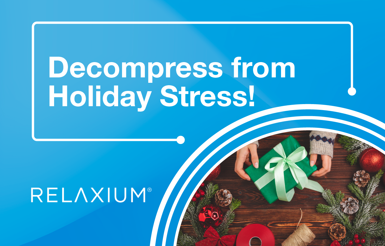 Decompress from Holiday Stress!