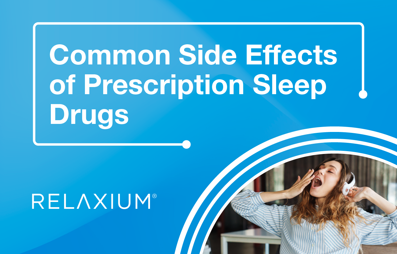 Common Side Effects of Prescription Sleep Drugs