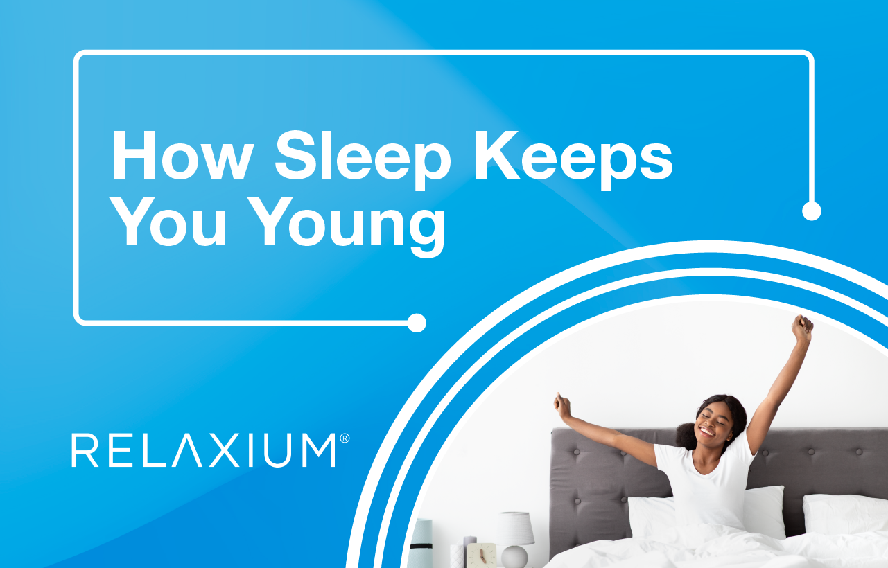 How Sleep Keeps You Young